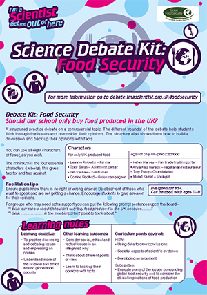 I’m a scientist, get me out of here. Science debate kit: Food Security